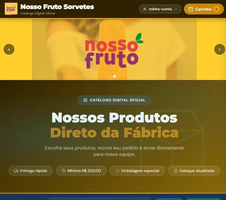 Catálogo da Nosso Fruto Sorvetes com o título Direto da Fábrica e o aviso de pedido mínimo de R$ 250